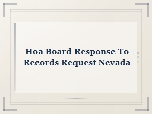Understanding Nevada Hoa Board Responses to Records Requests