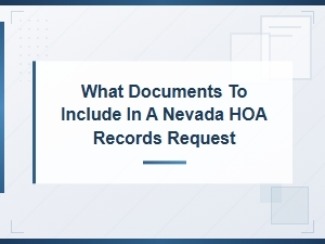 Essential Documents for a Nevada Hoa Records Request
